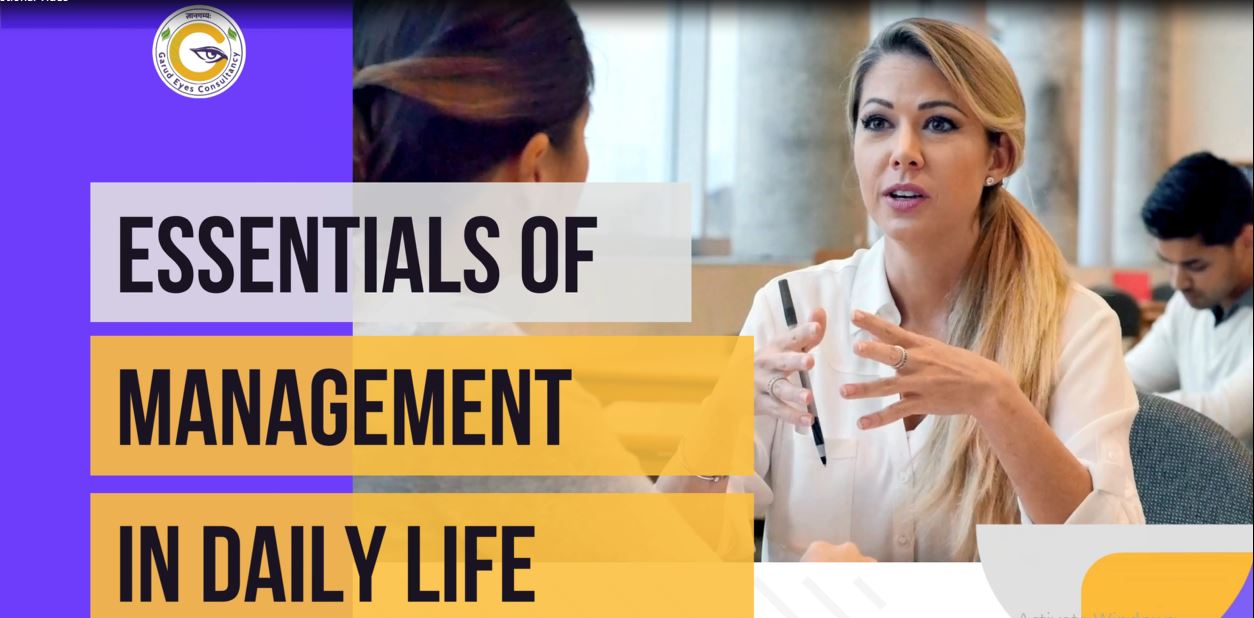 Essentials of Management in Daily life