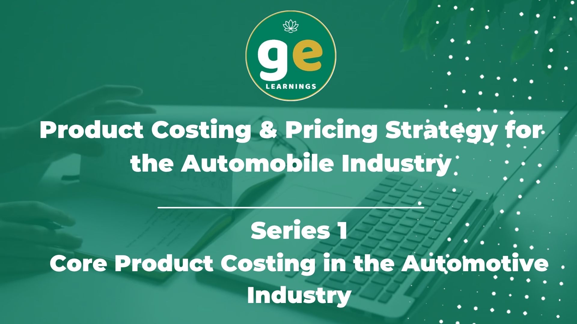 Product Costing & Pricing Strategy for the Automobile Industry – Series 1